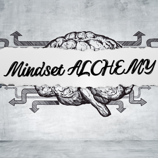 MINDSET ALCHEMY: The Neuroscientist's Playbook for Rewiring Anxiety into Advantage, Self-Doubt into Unshakeable Confidence, and Stress into Superhuman Focus